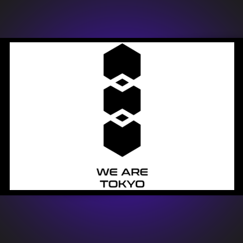 …We Are Tokyo