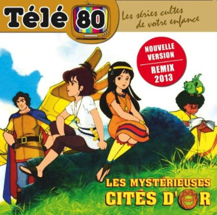 Les mystérieuses cités d’or CD Télé 80