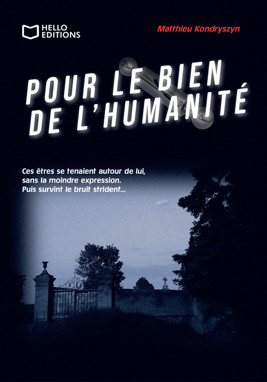 Pour le bien de l'humanité / Editions Hello